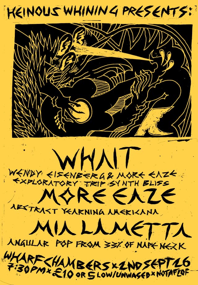 Poster for Whait // More Eaze // Mia La Metta at Wharf Chambers, Leeds