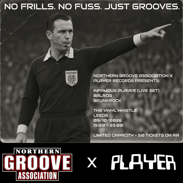 Poster for Northern Groove Association X Player Records presents: Infamous Player (LIVE),Balrog,Skunkrock